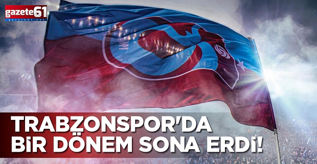 Trabzonspor'da bir dönem sona erdi! Yollar ayrıldı