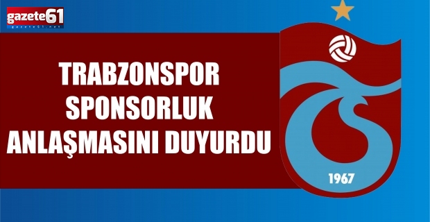Trabzonspor sponsorluk anlaşmasını duyurdu