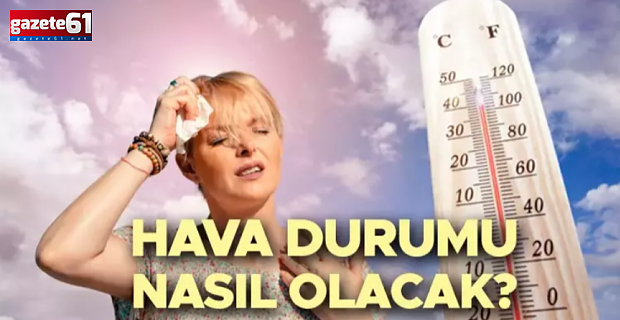 Türkiye’ye uyarı geldi! 13 Haziran’da hava durumu değişecek