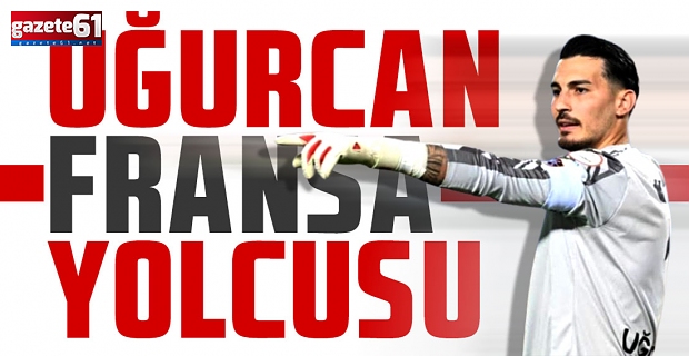 Uğurcan Çakır'a Fransız kancası! İşte yeni teklif
