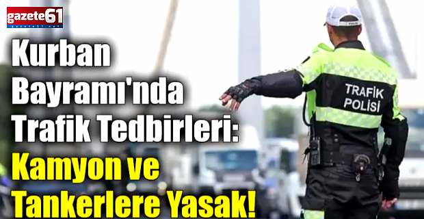 Yola Çıkacaklar Dikkat!