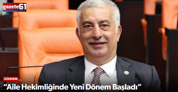 “Aile Hekimliğinde Yeni Dönem Başladı”
