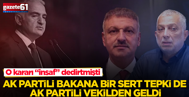 Bakana bir sert tepki de AK Partili vekilden geldi