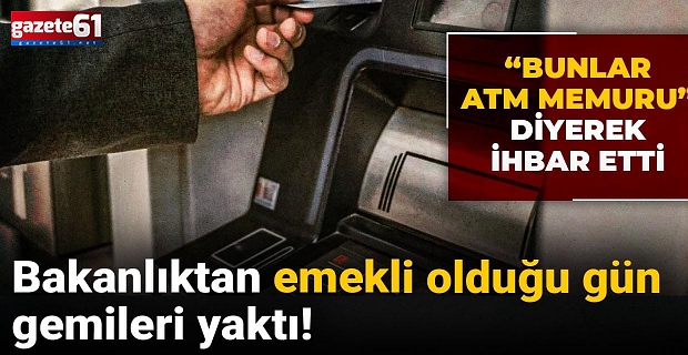 Bunlar ATM memuru diyerek ihbar etti  