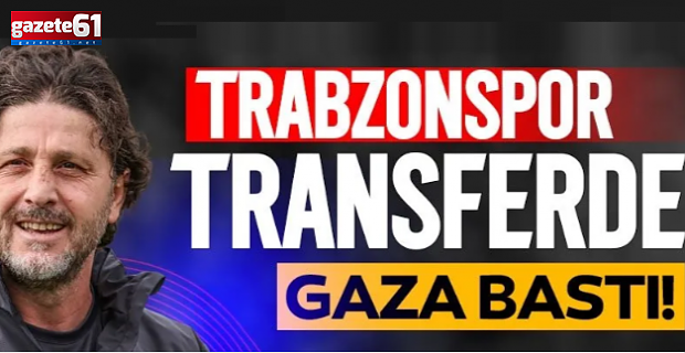 Trabzonspor transferde vites artırdı!