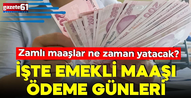 SSK ve Bağ-Kur emeklilerinin zamlı maaşları ne zaman yatacak?