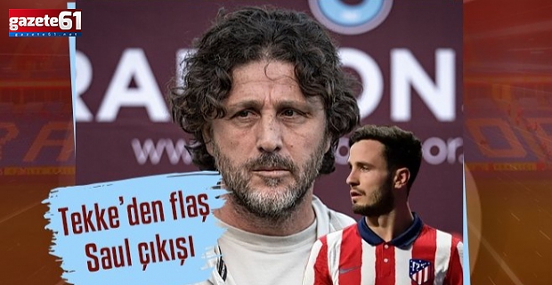 Fatih Tekke'den flaş Saul çıkışı: Trabzon'u istemeyen baksın dalgasına!