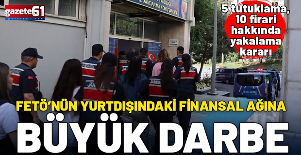 FETÖ'nün yurt dışındaki finansal ağına darbe...