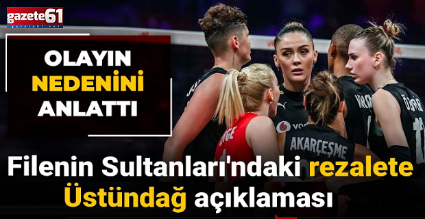 Filenin Sultanları'ndaki rezalete Üstündağ açıklaması