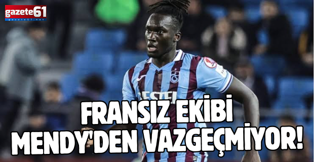 Fransız ekibi Mendy'den vazgeçmiyor!