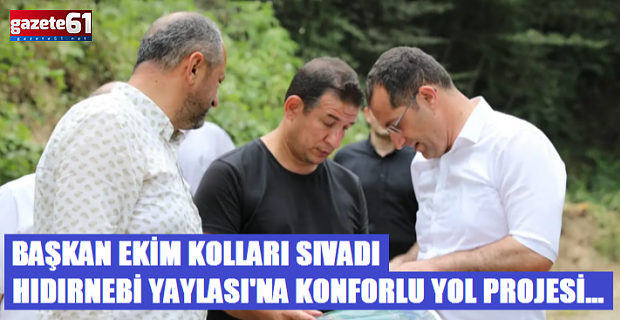 Hıdırnebi Yaylası’nda yeni proje! Hayata geçmeye başladı