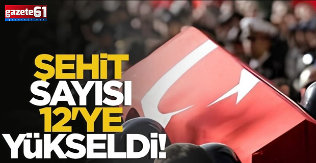 Irak'ta şehit sayısı 12'ye yükseldi...