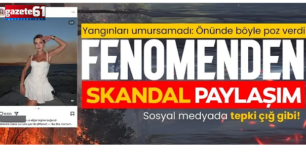 İzmir’de ormanlar yanarken alevlerin önünde poz verdi!