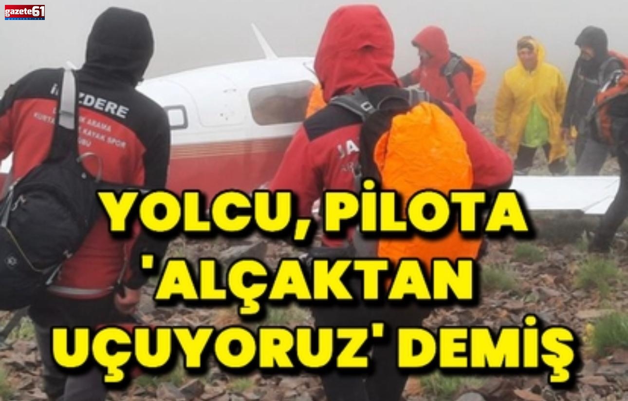 Kaçkar Dağları'nda düşen uçağa ulaşan ekipteki dağcı: Yolcu, pilota 'Alçaktan uçuyoruz' demiş