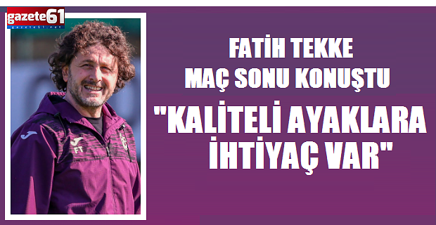 Kaliteli ayaklara ihtiyaç var