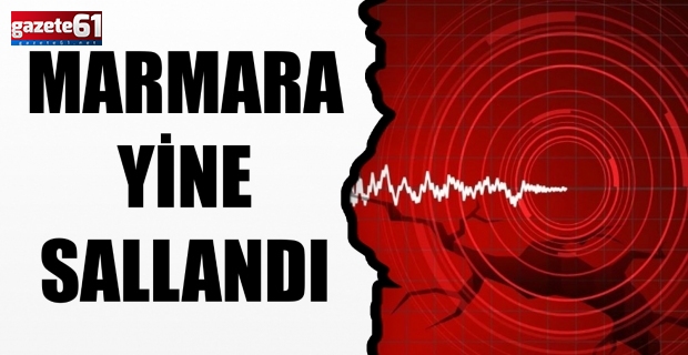 Marmara Yine Sallandı