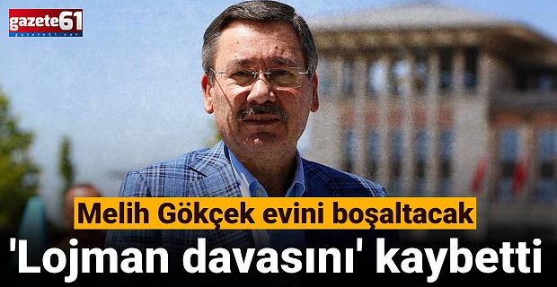 Melih Gökçek'e şok! O davayı kaybetti! Evi boşaltacak...