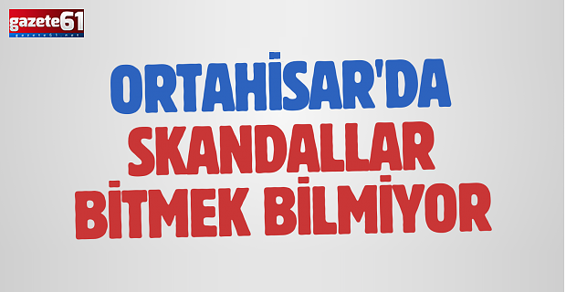 ORTAHİSAR BELEDİYESİ'NDE TELEKULAK SKANDALI