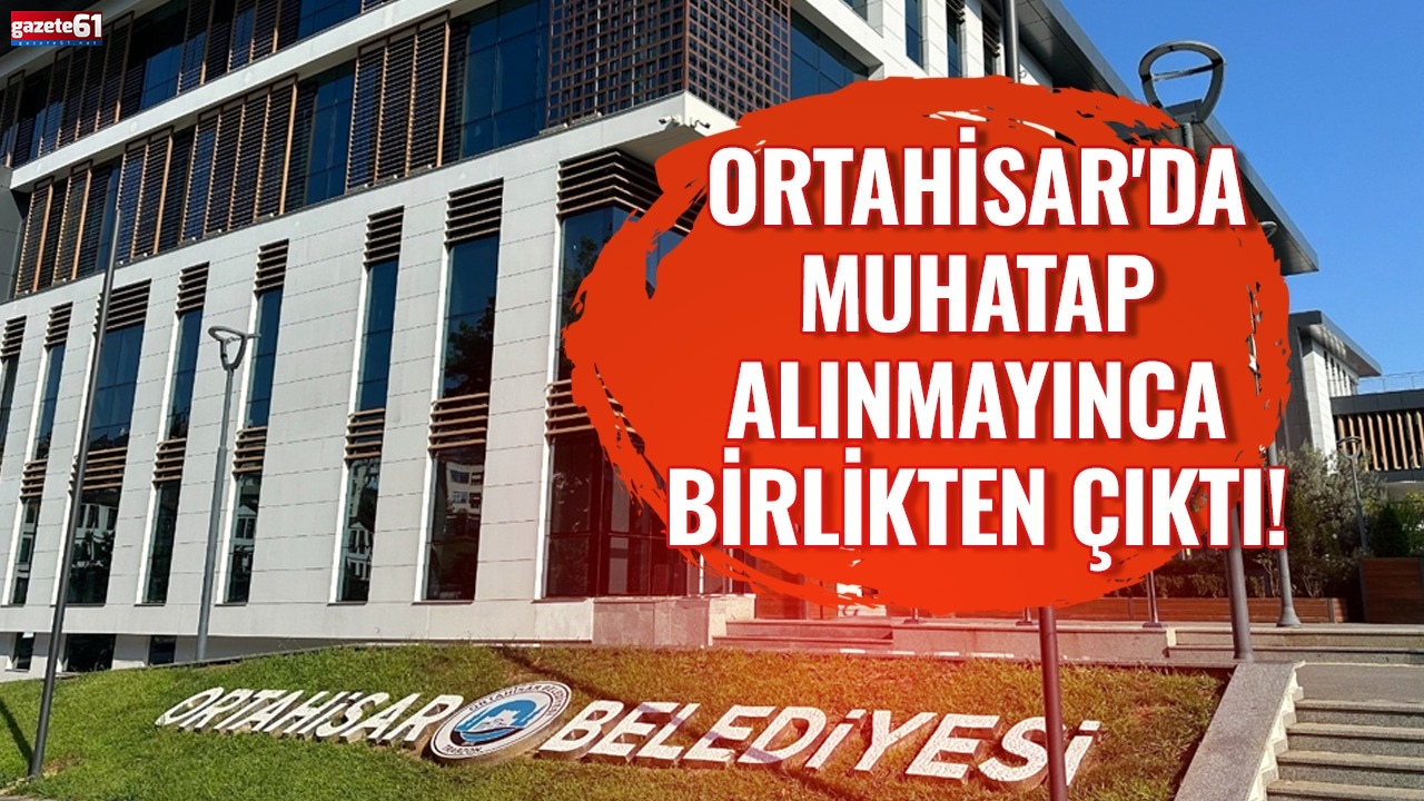 Ortahisar'da muhatap alınmayınca birlikten çıktı!