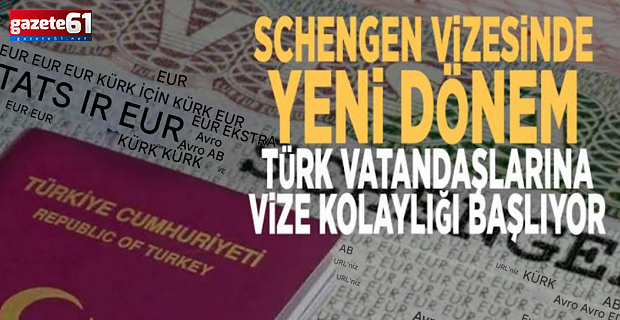 Schengen vizesinde yeni dönem!
