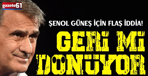 Şenol Güneş'i Süper Lig ekibine yazdılar!