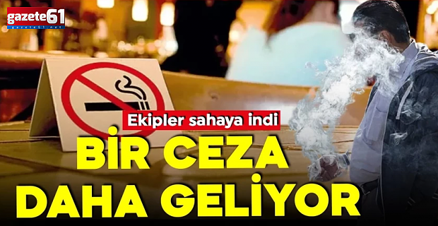 Sigarayla mücadelede yeni dönem!