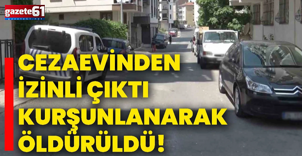 Trabzon'da cezaevinden izinli çıktı, eğlence mekanında öldürüldü