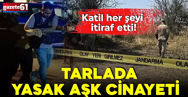 Yasak aşk cinayeti! İkisi de evli ve çocuklu! Her şeyi itiraf etti