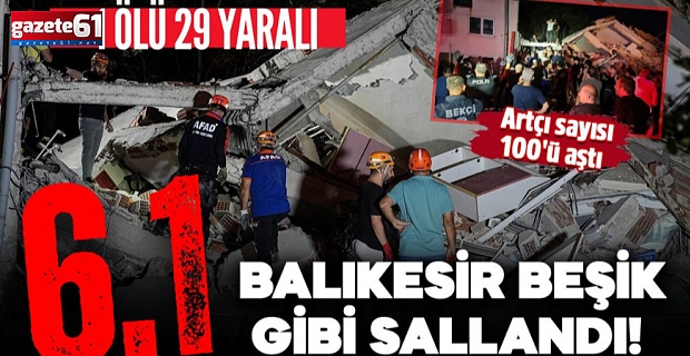 1 ölü 29 yaralı: Artçı sayısı 100'ü aştı