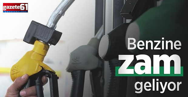 Benzine zam geliyor!