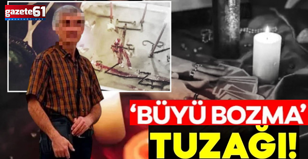 Büyü bozma tuzağı! Sahte medyumun savunması yok artık dedirtti!
