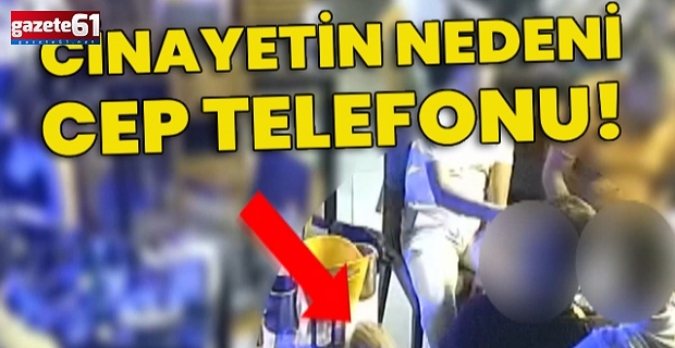 Cinayetin nedeni kayıp cep telefonu!