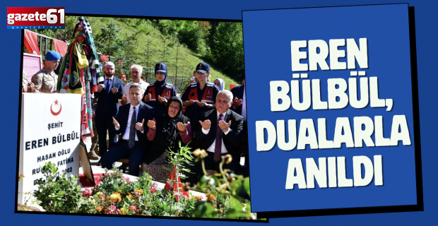 Eren Bülbül, Trabzon'da dualarla ve gözyaşlarıyla anıldı