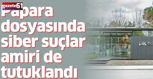 Siber Suçlar’ın eski amiri Papara dosyasında tutuklandı!