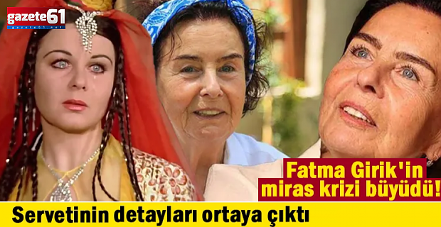Fatma Girik'in miras krizi büyüdü!