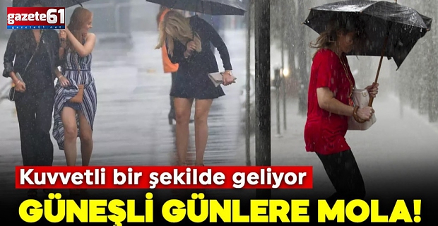Güneşli günlere mola!