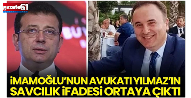 İmamoğlu’nun avukatının savcılık ifadesi ortaya çıktı