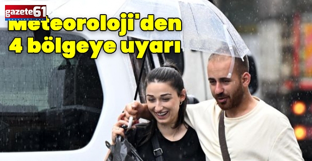 Meteoroloji'den sağanak yağmur ve fırtına uyarısı