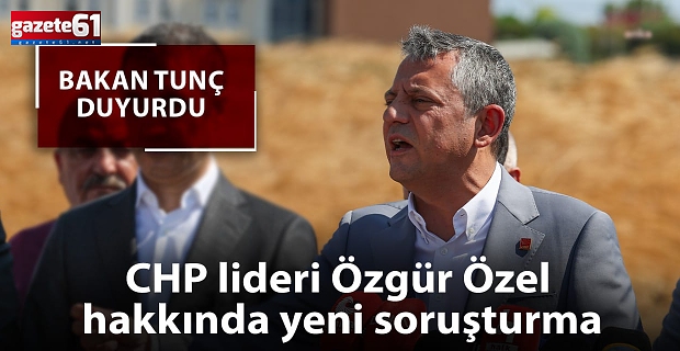 Özgür Özel hakkında yeni soruşturma