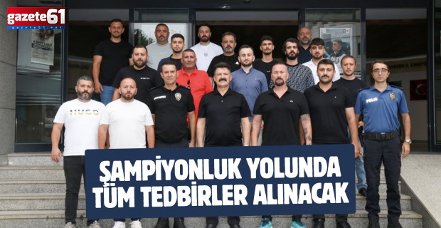 Şampiyonluk yolunda tüm tedbirler alınacak