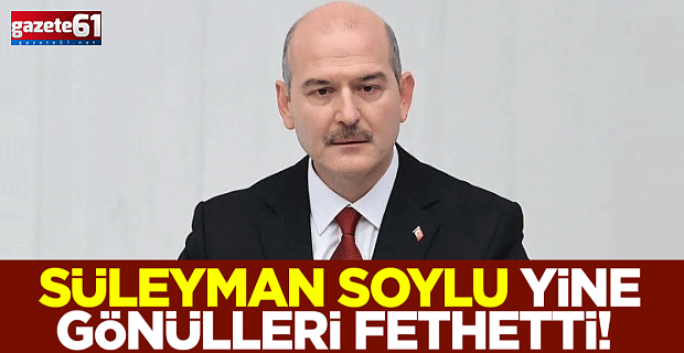Süleyman Soylu, yine gönülleri fethetti!
