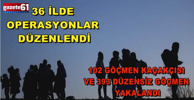 Trabzon dahil 36 ilde operasyon!