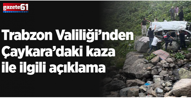 Trabzon Valiliği'nden kazaya ilişkin açıklama!