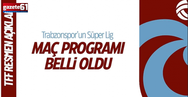 Trabzonspor’un gelecek hafta maç saati belli oldu!
