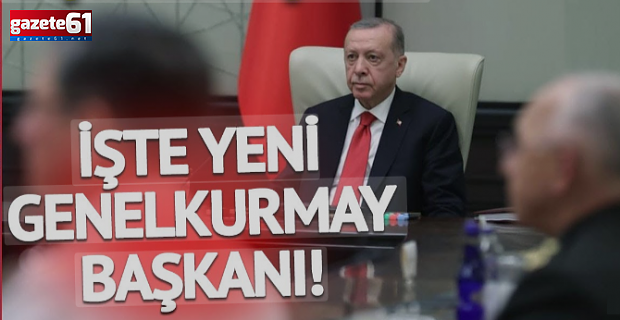 YAŞ kararları açıklandı! Karadenizli isim Genelkurmay Başkanı oldu...