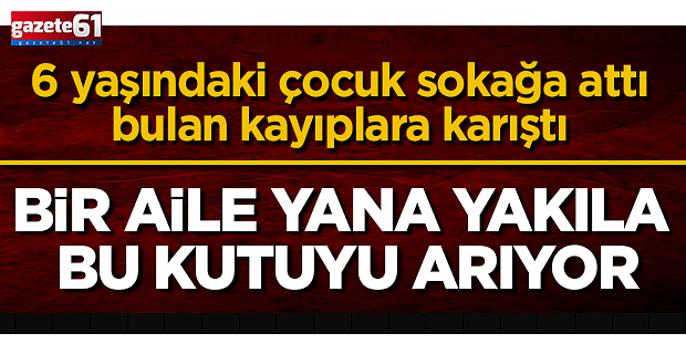 6 yaşındaki çocuk sokağa attı, bulan kayıplara karıştı! Bir