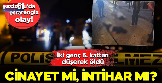 Apartmanın 5’inci katından düşen 2 kişi öldü!