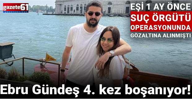 Ebru Gündeş 4. kez boşanıyor!