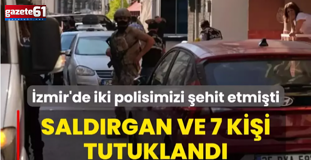 Saldırgan ve 7 kişi tutuklandı
