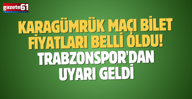 Karagümrük maçı bilet fiyatları belli oldu! Trabzonspor'dan uyarı geldi